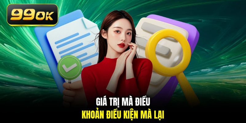 Giá trị mà điều khoản điều kiện mà lại